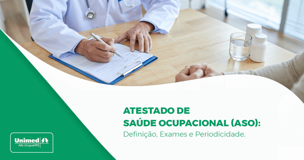 <strong>Atestado de Saúde Ocupacional (ASO): Definição, Exames e Periodicidades.</strong>